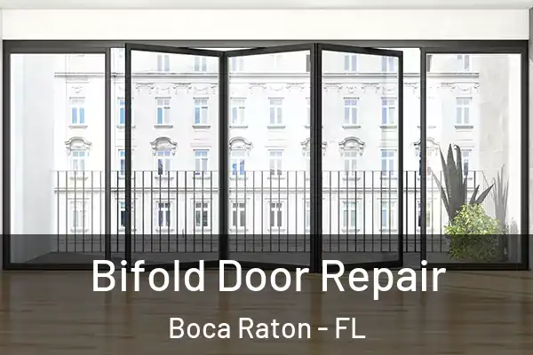 Bifold Door Repair Boca Raton - FL