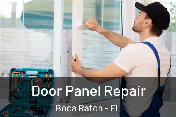 Door Panel Repair Boca Raton - FL