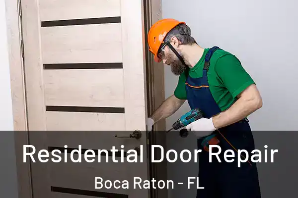 Residential Door Repair Boca Raton - FL
