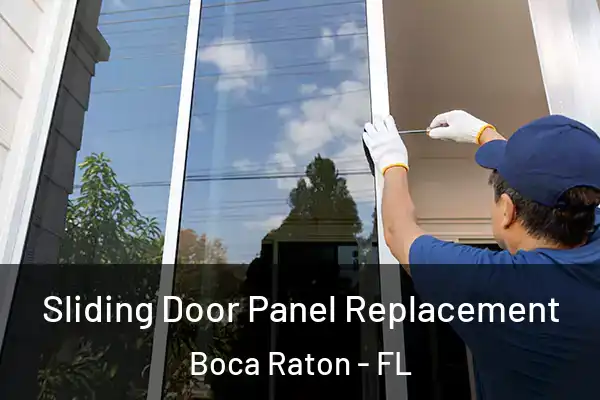 Sliding Door Panel Replacement Boca Raton - FL